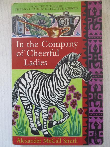 McCall Smith Alexander - In the Company of Cheerful Ladies