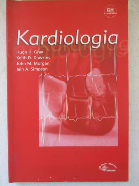 Gray Huan H. (red.) - Kardiologia