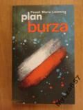 Paweł Maria Lisiewicz PLAN BURZA Wysiłek