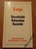 Katyń, Starobielsk, Ostaszków, Kozielsk