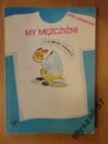 MY MĘŻCZYŹNI wydawnictwo popularne