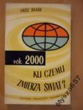 Ku Czemu Zmierza Świat Rok 2000