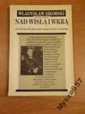 Sikorski NAD WISŁĄ I WKRĄ Studium, reprint