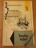 Joshua Slocum SAMOTNY ŻEGLARZ Biblioteka Przygód