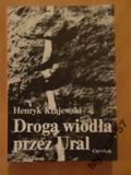 DROGA WIODŁA PRZEZ URAL wspomnienia