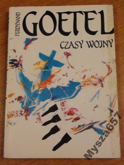 Goetel Ferdynand CZAS WOJNY