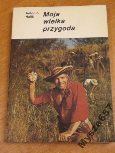 Halik Antonio MOJA WIELKA PRZYGODA