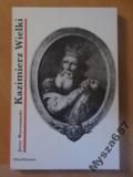 KAZIMIERZ WIELKI Ossolineum
