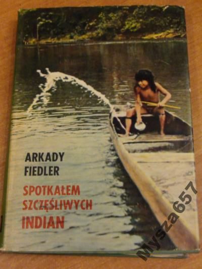 Fiedler Spotkałem Szczęśliwych Indian