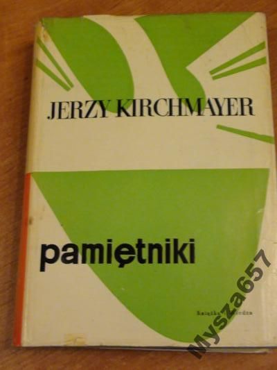 Kirchmayer Jerzy PAMIĘTNIKI