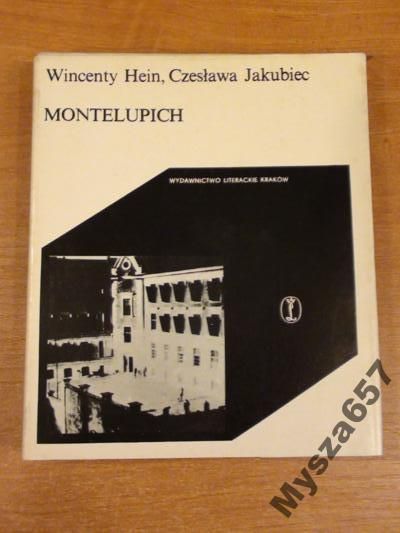 Hein,  MONTELUPICH Ludzie i Wydarzenia