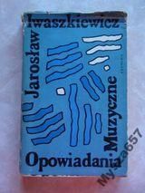 IWASZKIEWICZ JAROSŁAW Opowiadania muzyczne