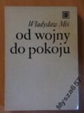 OD WOJNY DO POKOJU s. Bibl. Wiedzy Wojsk.