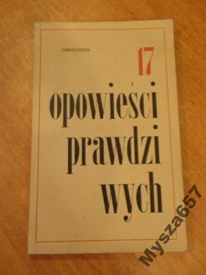 Wojtanowicz 17 OPOWIEŚCI PRAWDZIWYCH Wspomnienia