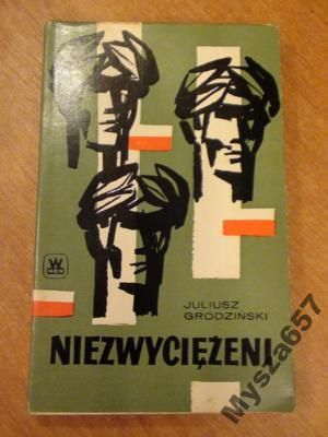 Juliusz Grodziński NIEZWYCIĘŻENI