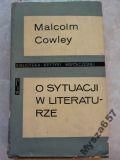 Cowley O SYTUACJI W LITERATURZE s.Bibl. Krytyki