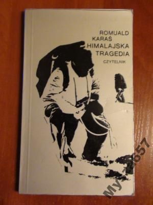 Karaś Romuald HIMALAJSKA TRAGEDIA