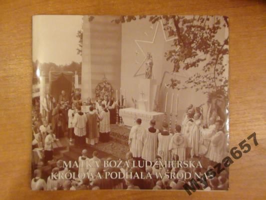 Matka Boża Ludźmierska Królowa Podhala Wystawa