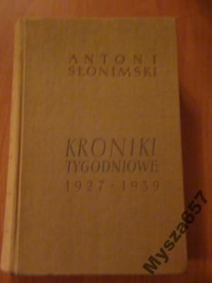 SŁONIMSKI Kroniki tygodniowe 1927-1939 FELIETON