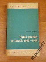 Etyka Polska W Latach 1863-1918 Mil