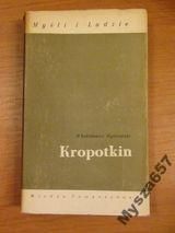 KROPOTKIN Myśli i Ludzie