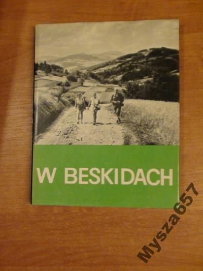 W BESKIDACH Album krajoznawczy