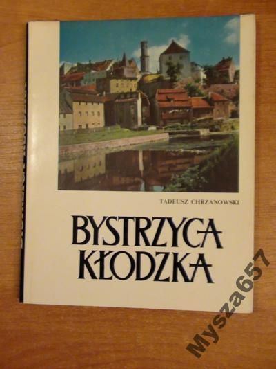 Chrzanowski Tadeusz BYSTRZYCA KŁODZKA