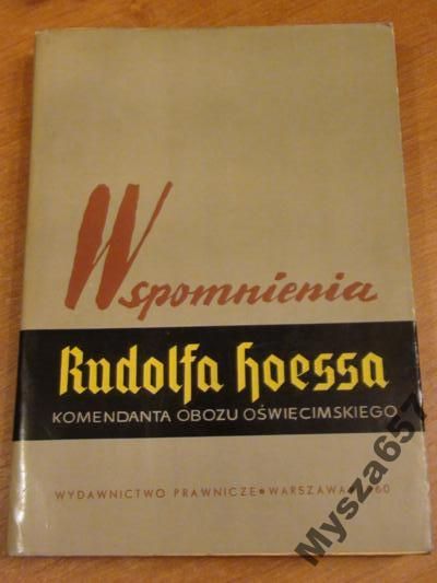 Sehn Wspomnienia Rudolfa Hoessa
