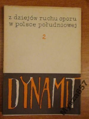 DYNAMIT Z dziejów Ruchu Oporu w Polsce Cz. 2