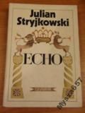 Julian STRYJKOWSKI  Echo