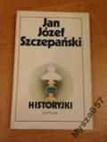 JAN JÓZEF SZCZEPAŃSKI Historyjki