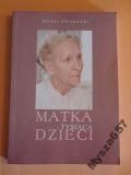 MATKA TYSIĄCA DZIECI Wspomnieni o Paderewskeij