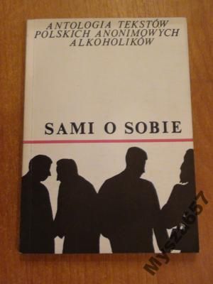 SAMI O SOBIE Antologia tekstów anonimowych alk.