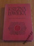 KSIĘŻNA ŁOWICKA powieść historyczna