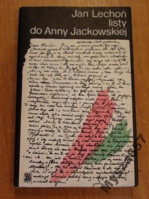 JAN LECHOŃ Listy do Anny Jackowskiej