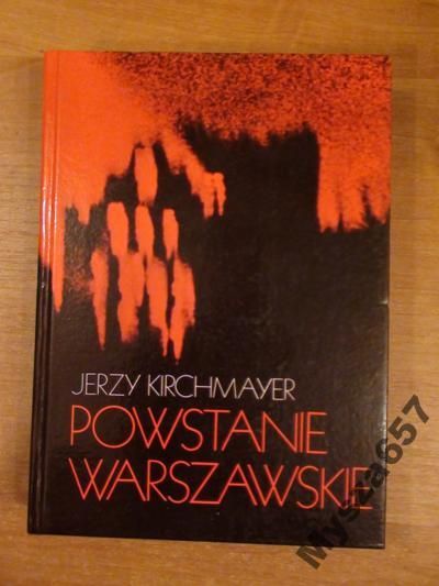 Kirchmayer Jerzy POWSTANIE WARSZAWSKIE