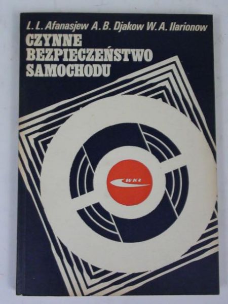Afanasajew L.L. - Czynne bezpieczeństwo samochodu