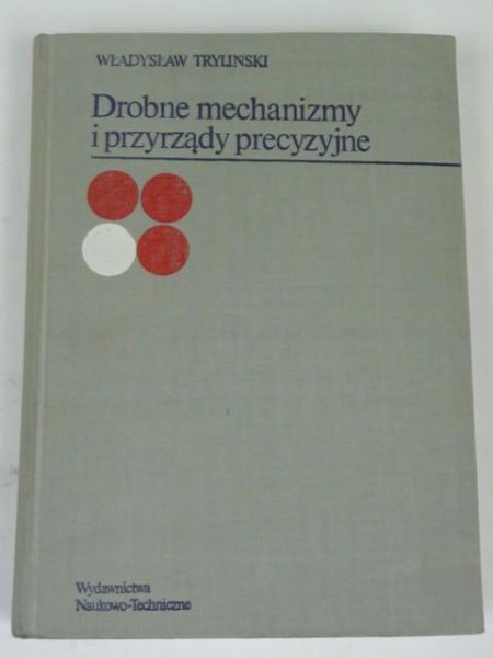 Drobne mechanizmy i przyrządy precyzyjne