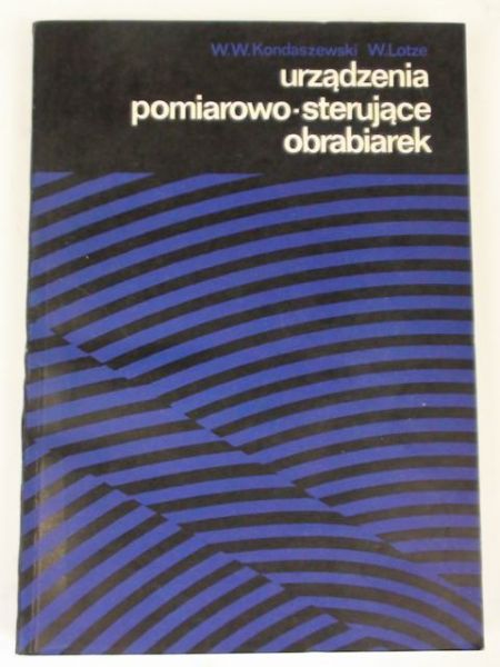 Kondaszewski,  - Urządzenia pomiarowo-sterujące obrabiarek