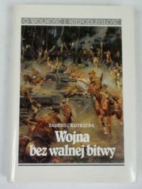 Wojna bez walnej bitwy