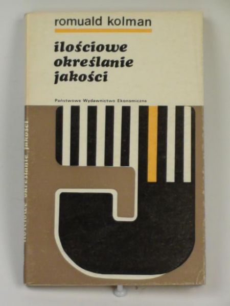 Kolman Romuald - Ilościowe określanie jakości