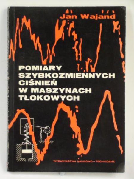 Pomiary szybkozmiennych ciśnień w maszynach tłokowych