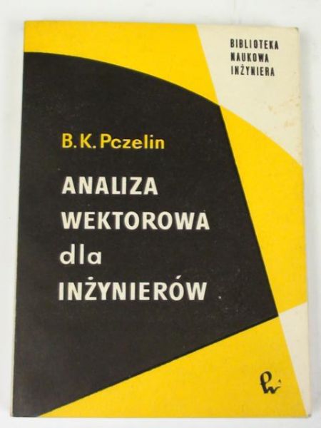Pczelin B. K. - Analiza wektorowa dla inżynierów