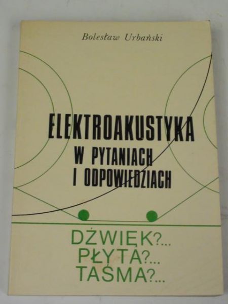 Elektroakustyka w pytaniach i odpowiedziach