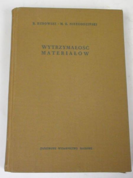 R., Niezgodziński M. - Wytrzymałość materiałów