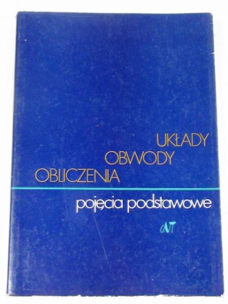 Układy, obwody, obliczenia. Pojęcia podstawowe.