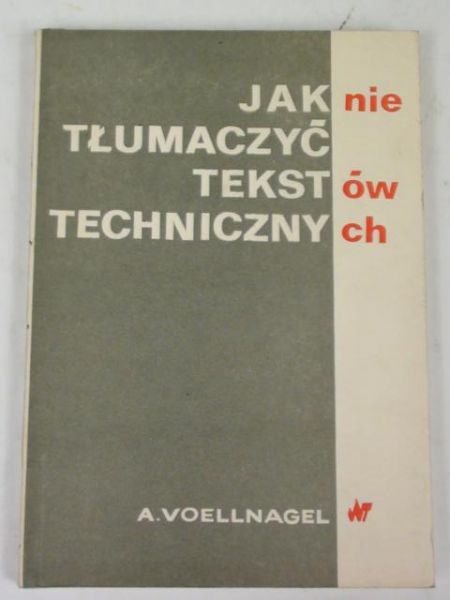 Jak nie tłumaczyć tekstów technicznych