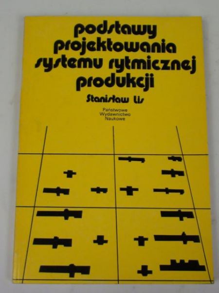 Podstawy projektowania systemu rytmicznej produkcji