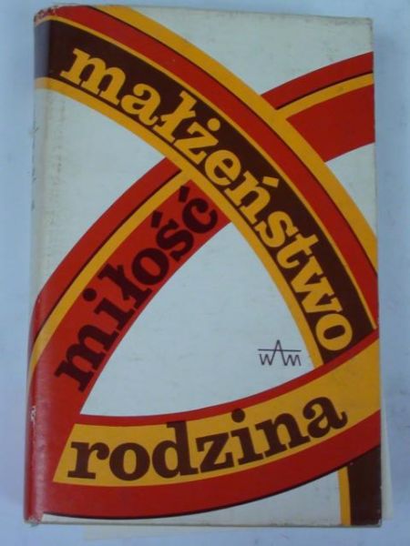 Adamski Franciszek - Miłość, małżeństwo, rodzina
