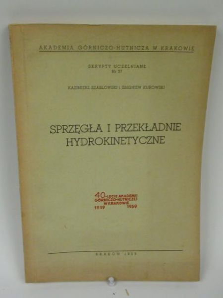 Szablowski K.,   - Sprzęgła i przekładnie hydrokinetyczne